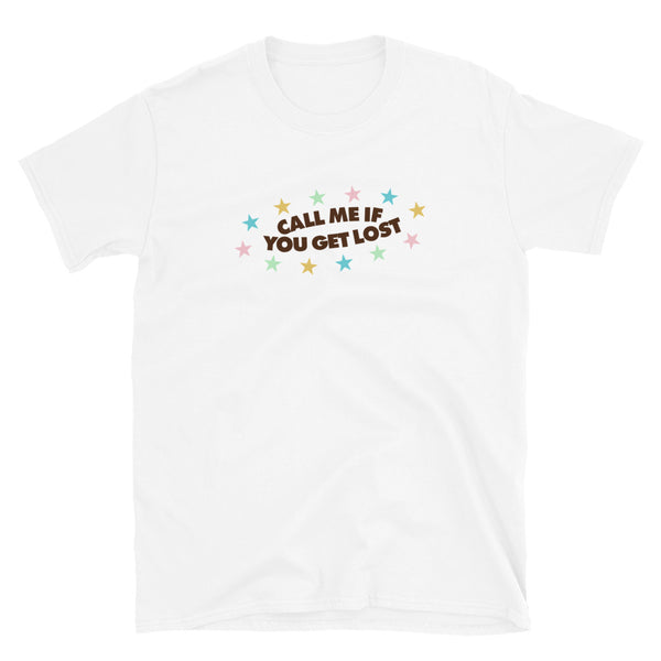 Call Me if You Get Lost CMIYGL Tee