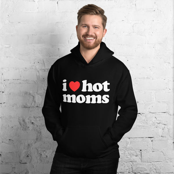 I Love Hot Moms <3 Hoodie